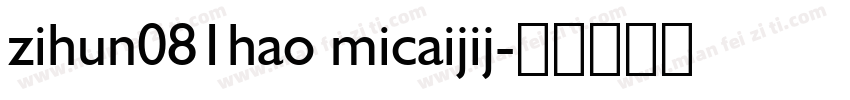 zihun081hao micaijij字体转换
